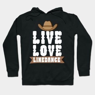 Live love linedance Hoodie